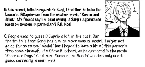 astrojunky:   SANJI’S DESIGN IS BASED ON STEVE BUSCHEMI AND I COULDN’T BELIEVE IT AT FIRST AND I WAS LAUGHED BC I THOUGHT OF HOW HE LOOKS NOW BUT I LOOKED IT UP AND    NOW I SEE IT 