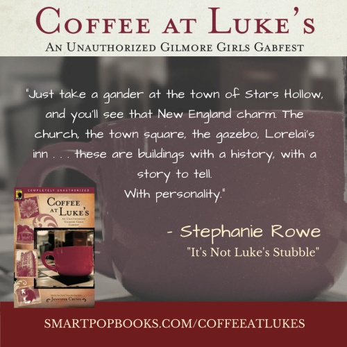 From Stephanie Rowe’s essay in Coffee at Luke’s! Enter our #GGLast4 Twitter contest to w