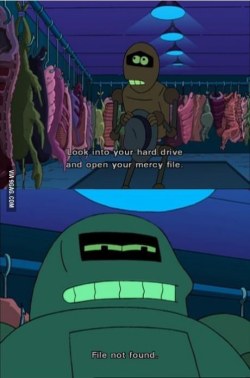 9gag:  One of my favorite Futurama lines.