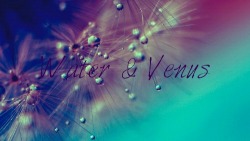 asstrollohgee: Venus in Cancer, Scorpio or Pisces  Flirtatious, possesive, gentle, nurturing, and sensitive.  When water and venus mix, you get a love that is absolute. The kind you give everything for and never forget. People with their venus in a water