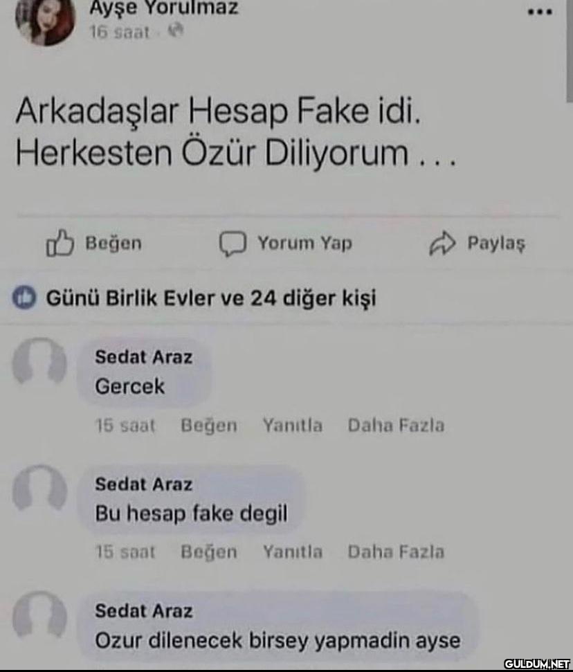 Ayşe Yorulmaz 16 saat...