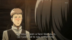 lazybishounen:  I love how Jean starts out being enamored with Mikasa and then in episode 16 he just calls her out on her shit 