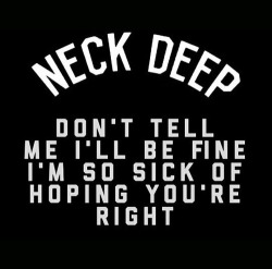 dr-pepsi:  pop-punkkkk:  What Did You Expect? - Neck Deep  