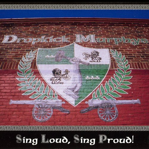 Dropkick MurphysSing Loud, Sing Proud!2001 Hellcat—————————————————Tracks:01. For Boston02. The Lege