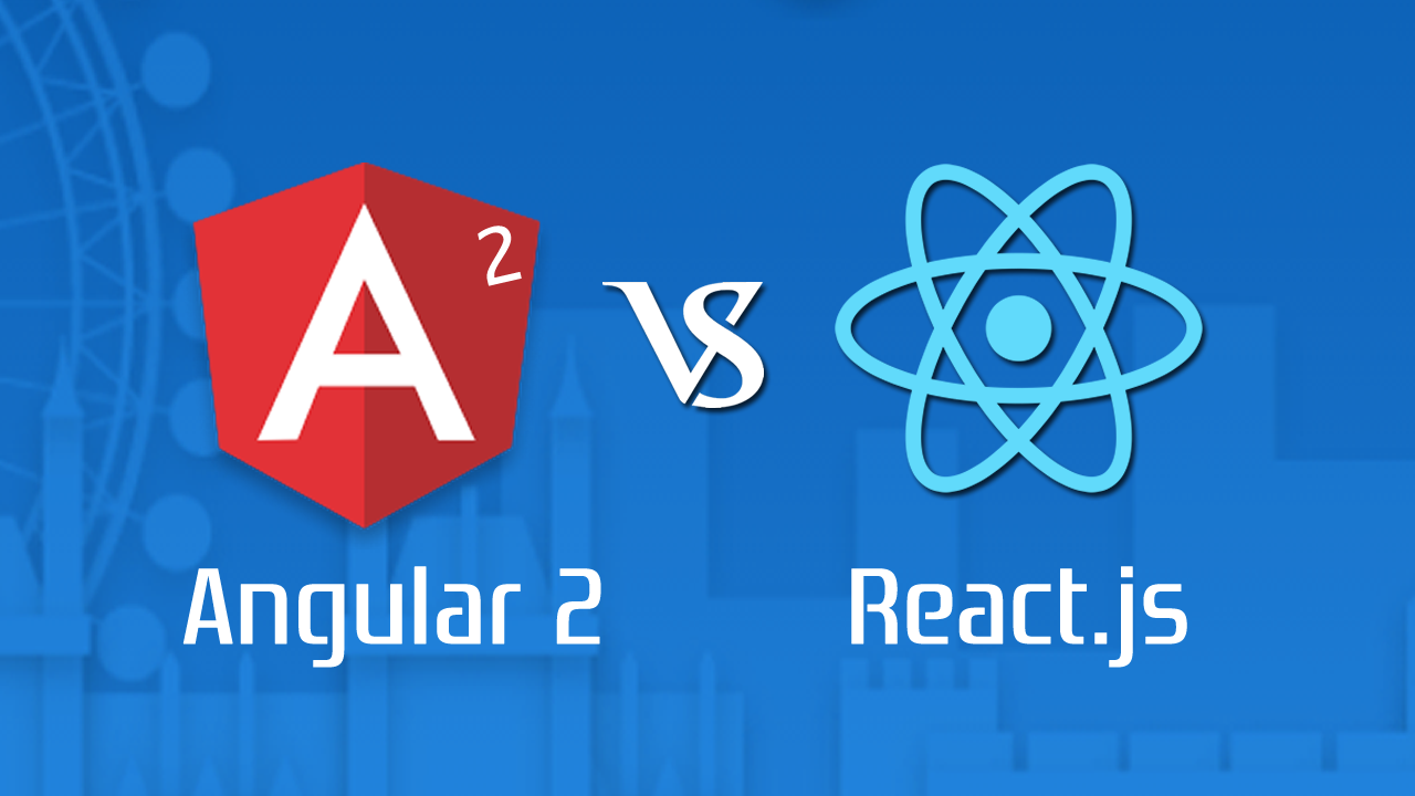 I m a developer angular 2 vs react js what is right for you 