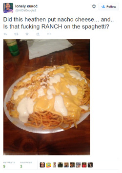 imasportshoe:  mghproductionz:  imasportshoe:  What would you do if your significant other made you this?       That aint nacho cheese. That’s Kraft singles lol  thats even worse   