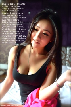 chroniclesofasianchastity:  meanasiangirlfriend:   No hassle. Of course not.