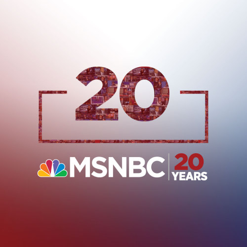 MSNBC is turning 20! We’ve covered it all these past two decades, making sense of the unpredic