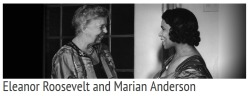 route22ny:  Eleanor Roosevelt first met African American contralto opera singer Marian Anderson  in 1935 when the singer was invited to perform at the White House. Ms. Anderson had performed throughout Europe to great praise, and after the White House