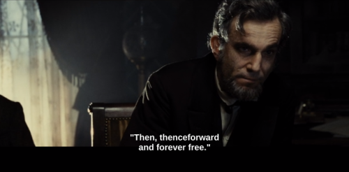 Endless List of Favorite Monologues: Lincoln(2012) // (5/6)That’s why I’d like to get the 13th amend