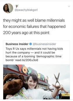 thefingerfuckingfemalefury: between-stars-and-waves:  thefingerfuckingfemalefury:  scotsdragon:  rush-keating:  magnolia-noire:  logynnrose:  weavemama:  MILLENNIALS ARE BLAMED FOR EVERYTHING IT’S GETTING SO OLD  The Black Death wasn’t transmitted