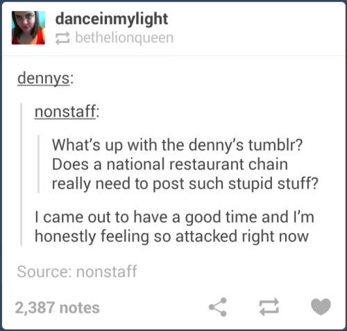 itsstuckyinmyhead:Why you should follow Denny’s on Tumblr