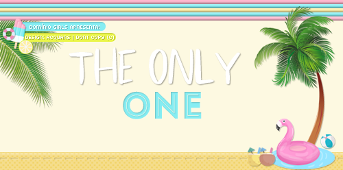 dominiogirls: A família DOMÍNIO GIRLS traz para vocês mais uma novidade, é o The Only One!  Como fun