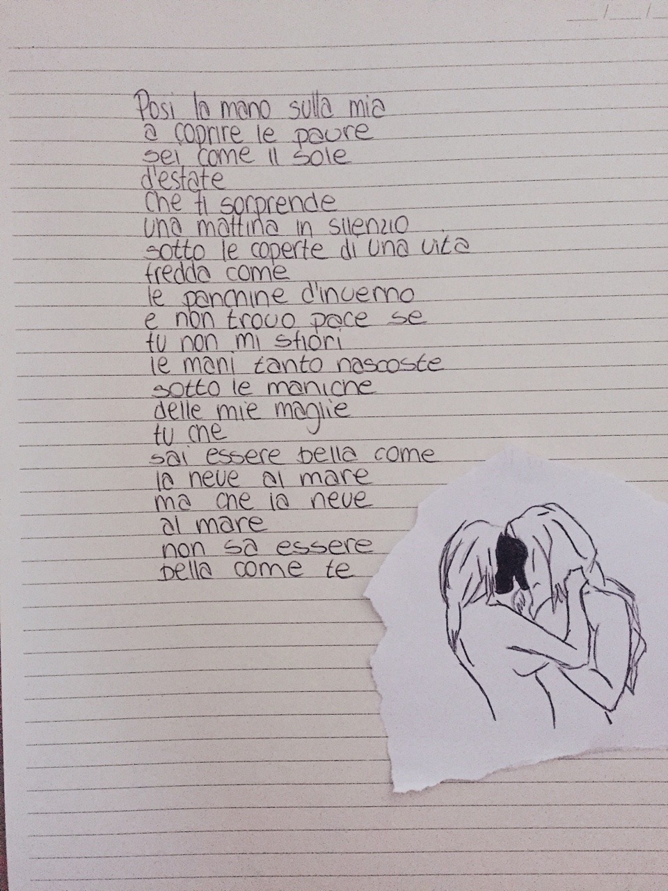 posi la mano sulla mia a coprire le paure  sei come il sole  d'estate che ti sorprende una mattina in silenzio sotto le coperte di una vita  fredda come le panchine d'inverno  e non trovo pace se tu non mi sfiori  le mani tanto nascoste sotto le...