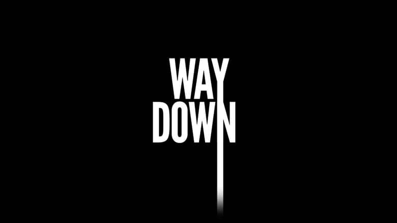 HD ' WAY DOWN ' PELICULA COMPLETA EN ESPAÑOL LATINO 2020