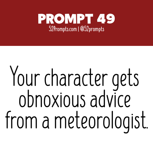 Write a story or create an illustration using the prompt: Your character gets obnoxious advice from 