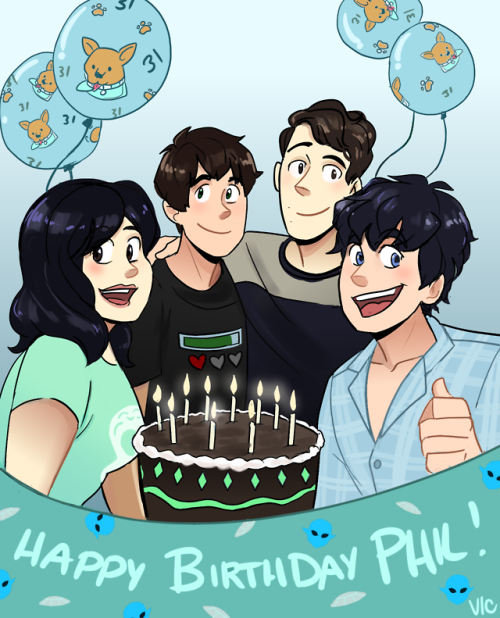 incaseyouart:Happy Birthday, @amazingphil!! Love from your virtual family, and Dan (and, y’know, me 
