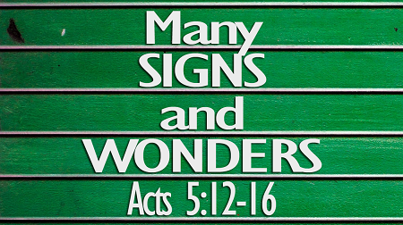 Many Signs and Wonders Acts 5