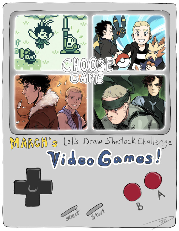 letsdrawsherlock:  March Challenge: Video Games! (example art by reapersun) ~Ends