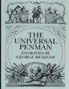 The Universal Penman George Bickham Very welcome … magnificent. - Graphis “A valuable addition for art directors.” - Advertising Age This is the only complete edition available of one of the most famous and most useful books of commercial art ever...