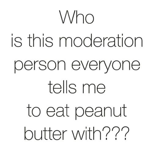 Seriously!!!!  #peanutbutter #ilovepeanutbutter #moderation #whosthatguy #lol #fitfam #igfitfam #igf