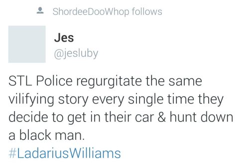 smidgetz:datlyfetho:nashvillesocommittee:23 year old Ladarius Williams shit and killed by STL police officer who had shot him a few years earlier.   What really  That’s horrifying.