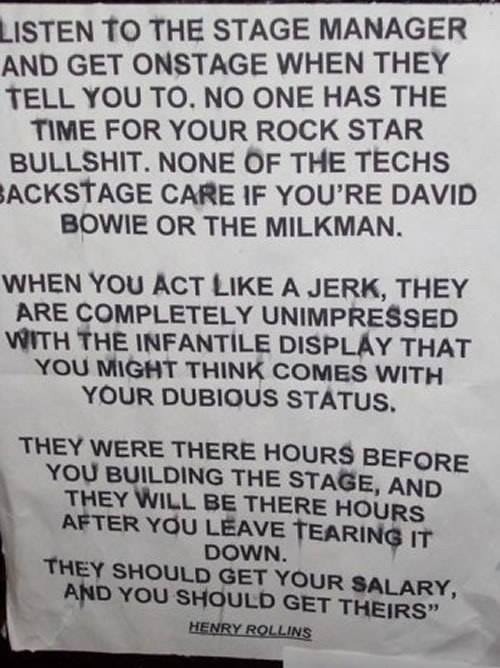 thedreamerandthedream:Should be posted in every backstage n greenroom!