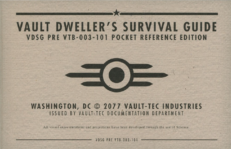 scarecrowfungus:  Part ¼ of the Vault Dweller’s Survival Guide 
