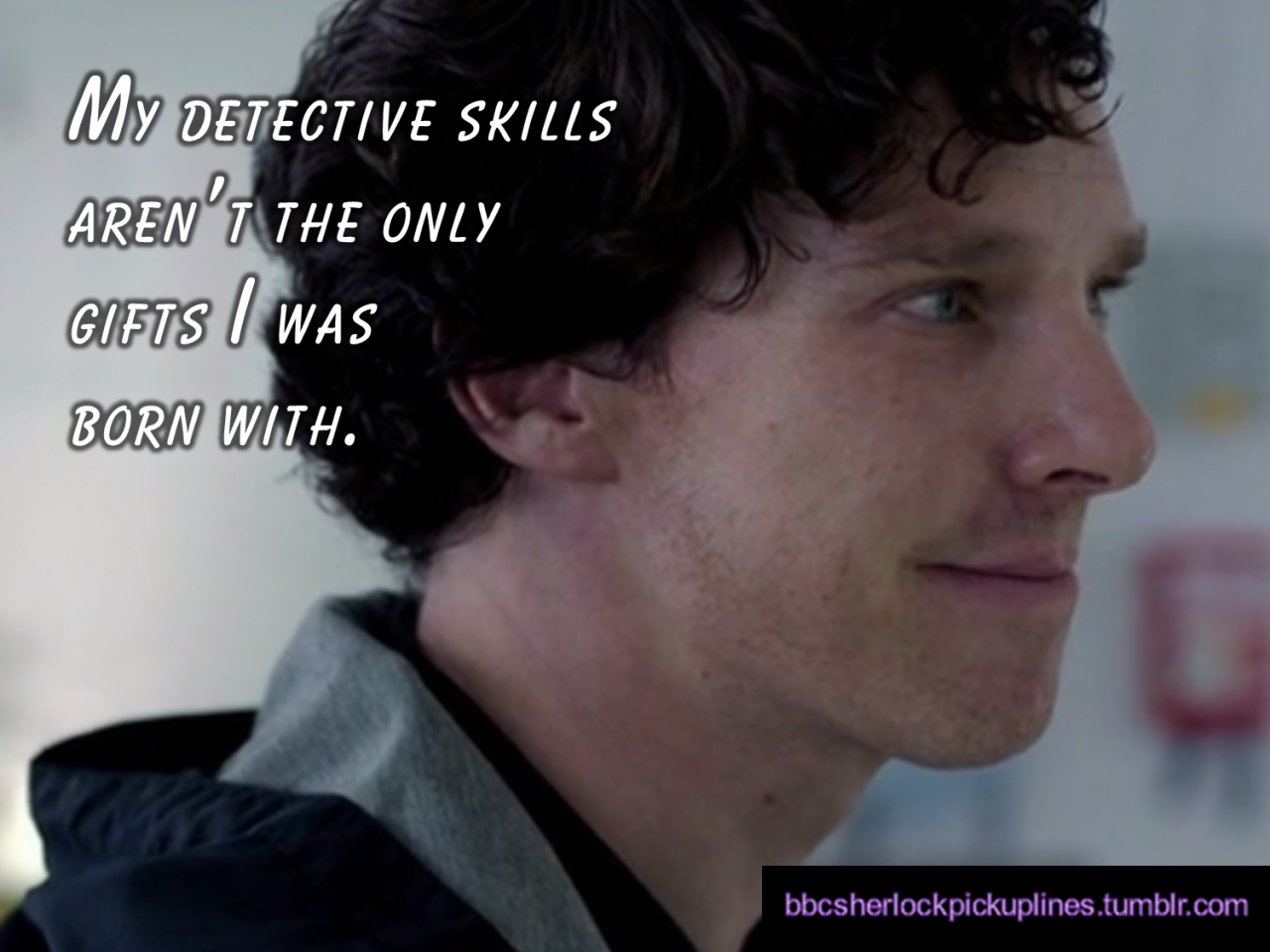 The best of His Last Vow, from BBC Sherlock pick-up lines.