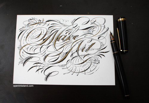 Make Art! This 5x7in lettering art was made using dip nib and gold paint. The original art is for sa