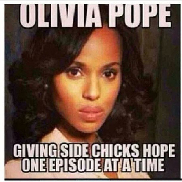 shuugercoated23:  Truth!!!! #scandal #oliviapope #sidechicksgettinghope #staydownforwhat