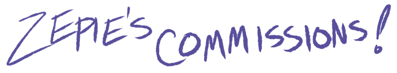 ~I will not draw: furries, gore/violence, mecha, extremely controversial subjects