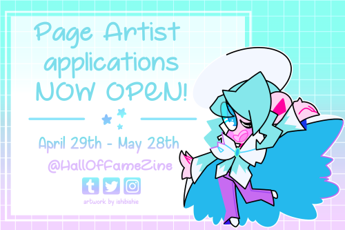 Hall of Fame graphic for Contributor Applications. A simplified chibi drawing of Wallace from Pokemon is on the right-hand side. Wallace is a tall man with fair skin, short teal hair, and blue eyes. He is wearing a blue and white shirt, purple trousers, and a blue cape. He wears a hat on his head and is posing with his arms outstretched and one leg lifted into the air behind him. On the left-hand side is a white text box that reads, "Page Artist applications NOW OPEN! April 29th - May 28th @HallOfFameZine on Tumblr, Twitter, and Instagram. Art by ishibishie." Wallace and the text box are floating over a gridded background with a color gradient fading from blue on the top to purple on the bottom. 