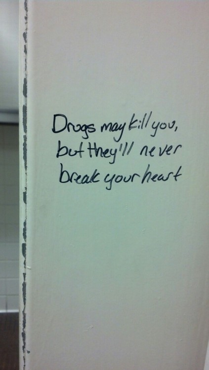 inc0ntrol:thebeachthing:1ostinillusions:Found this written in a stall at my school..Amen.yup