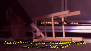 eating-sadness-drinking-happy:  Alex breaks a stool on stage 