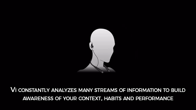 sizvideos:    Meet Vi, an AI personal trainer who lives in biosensing earphones.