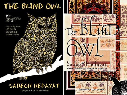 Some covers of “The Blind Owl”, novelette by Sadeq Hedayat (*born today February 17, 190