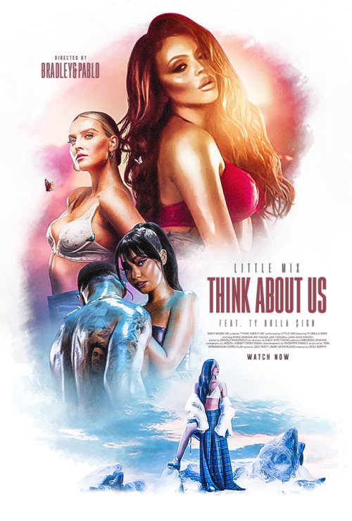 Little Mix - Think About Us (feat. Ty Dolla $ign)Music video poster.