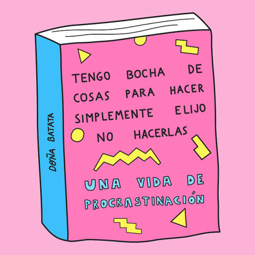 doniabatata:✨ Miss Procrastinación ✨