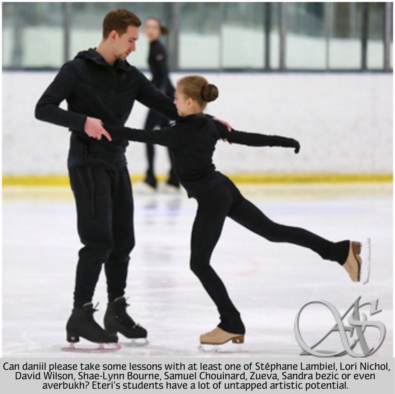 “Can Danill please take some lessons with at least one of Stéphane Lambiel, Lori Nichol, David Wilson, Shae-Lynn Bourne, Samuel Chouinard, Zueva, Sandra bezic or even Averbukh? Eteri’s students have a lot of untapped artistic potential.”