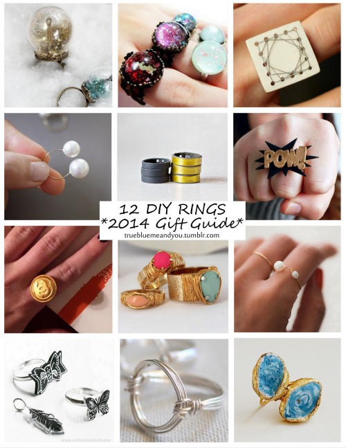12 Favorite DIY Rings. Part 1. Annual Gift Guide 2014  UPDATED LINKS 2020There are DIY rings for eve