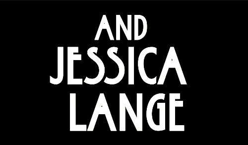 americxanhorrorstory:  Jessica Lange - American Horror Story 