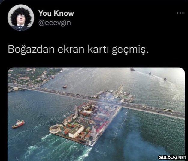 You Know @ecevgin Boğazdan...