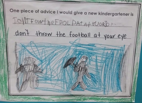 spaci1701: Advice for the next generation. .. One of our local schools had their kindergarteners pass on their hard earned wisdom to the next class just beginning their journeys. The depth of their hard earned knowledge is awe inspiring. ..     