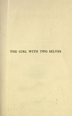 nemfrog:  Title page. The girl with two selves. 1913. 
