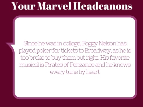 Since he was in college, Foggy Nelson has played poker for tickets to Broadway, as he is too broke t