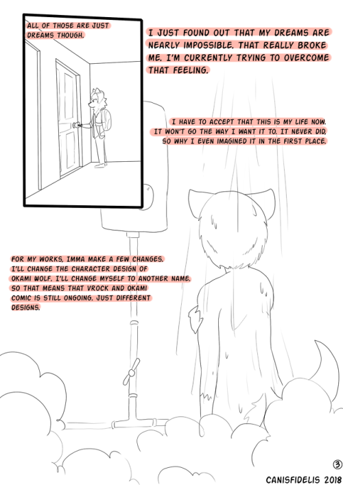 canis-stuffs: This is probably the first time where I drew a somewhat ‘serious’ comic and it’s hard because it’s about my personal life. I tried to be as optimistic as possible, and all that thanks to you guys’ emotional support! ; w ; There’s