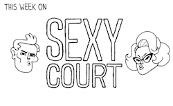 henryscrapeteria:  Sexy court, ep. 1Episode