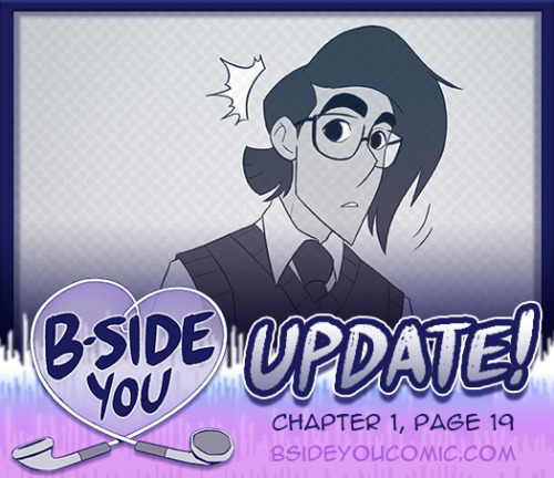 Hey! My webcomic is back to updating!!Check it out here: bsideyoucomic.com