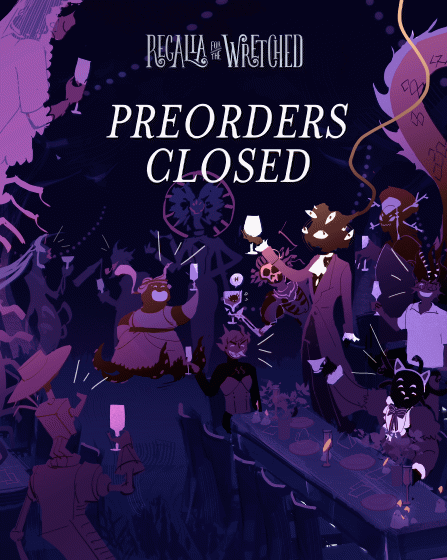 PRE-ORDERS CLOSED!  Regalia for the Wretched: An Eldritch Fashion Zine closes its curtains. Tha